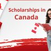 Canadian Scholarships for International Students 2024-25 (Fully Funded)